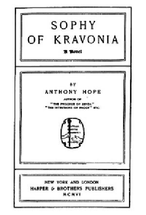 [Gutenberg 40414] • Sophy of Kravonia: A Novel